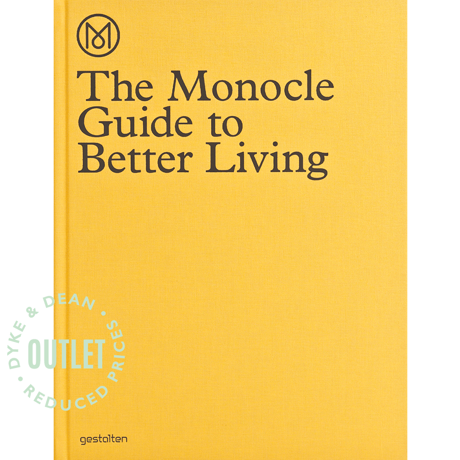 MONOCLE GUIDE TO BETTER LIVING BOOK OUTLET - DYKE & DEAN